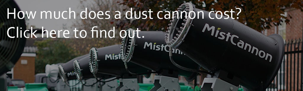 How much does a dust cannon cost?  Click here to find out.